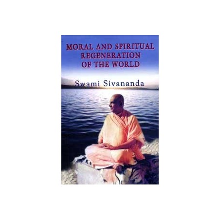 Moral and Spiritual Regeneration of the World