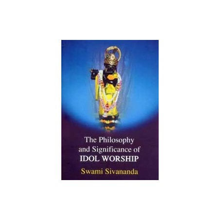 Philosophy and Significance of Idol Worship