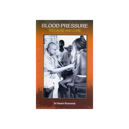 Blood Pressure: Its Cause and Cure