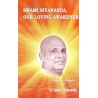 Swami Sivananda: Our Loving Awakener