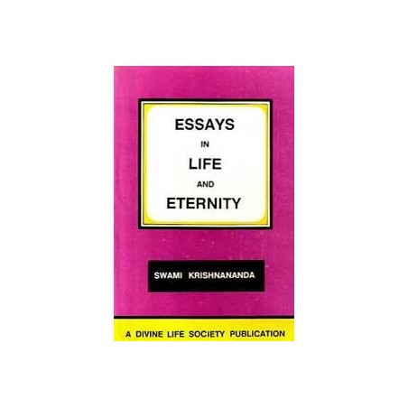 Essays in Life and Eternity