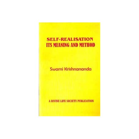 Self-Realisation, Its Meaning and Method