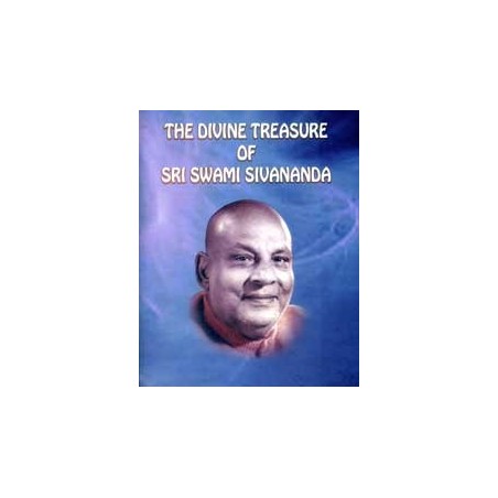 The Divine Treasure of Sri Swami Sivananda