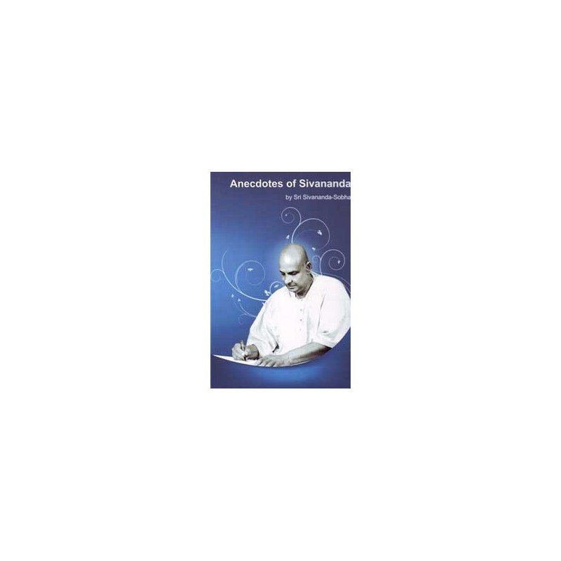 Anecdotes of Sivananda
