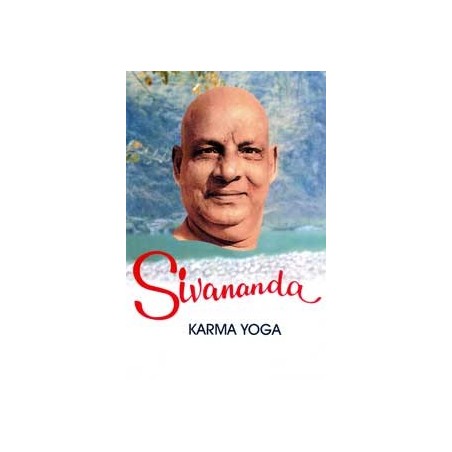 Sivananda: Karma Yoga (Vol. 3)