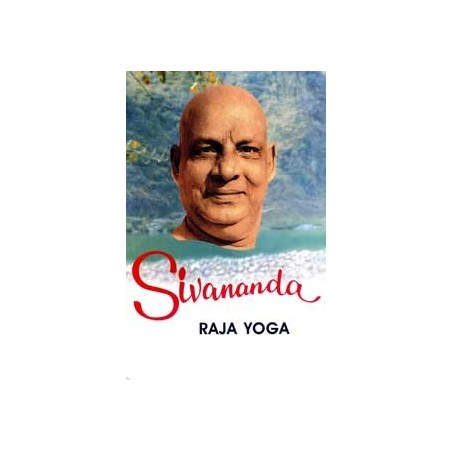 Sivananda: Raja Yoga (Vol. 4)