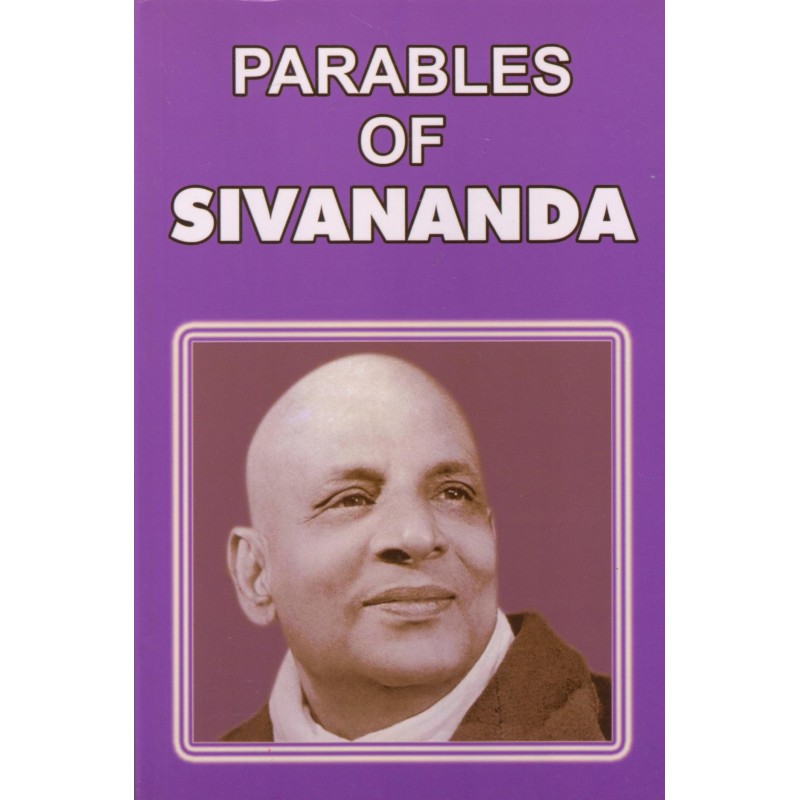 Parables of Sivananda