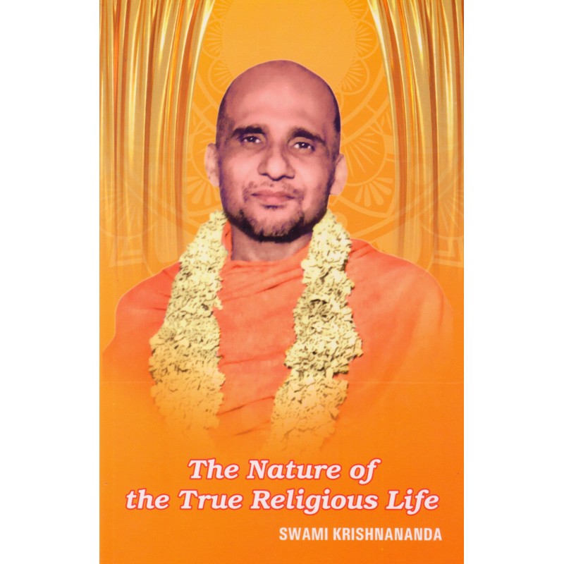 The Nature of the True Religious Life