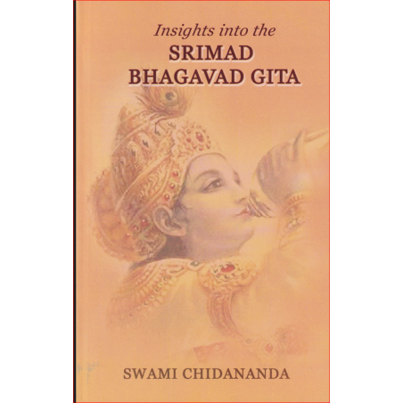 Insights into the Srimad Bhagavad Gita