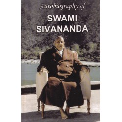Autobiography of Swami Sivananda