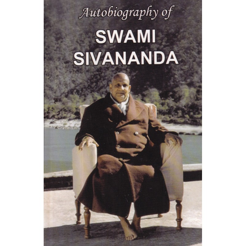 Autobiography of Swami Sivananda