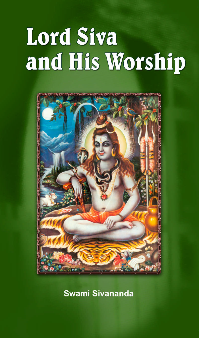 Lord Siva And His Worship – The Divine Life Society